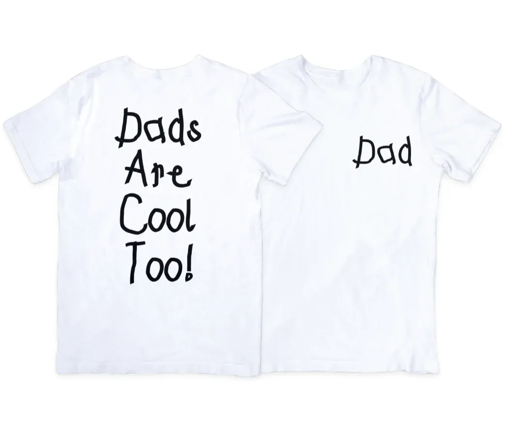 Dads Are Cool Too! Dad Shirt
