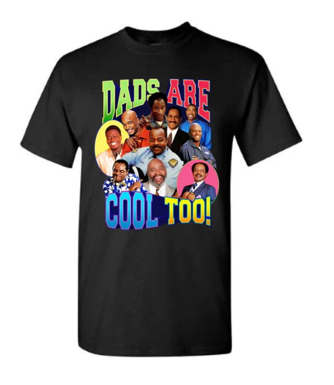 Sitcom Dads Are Cool Too! Shirt