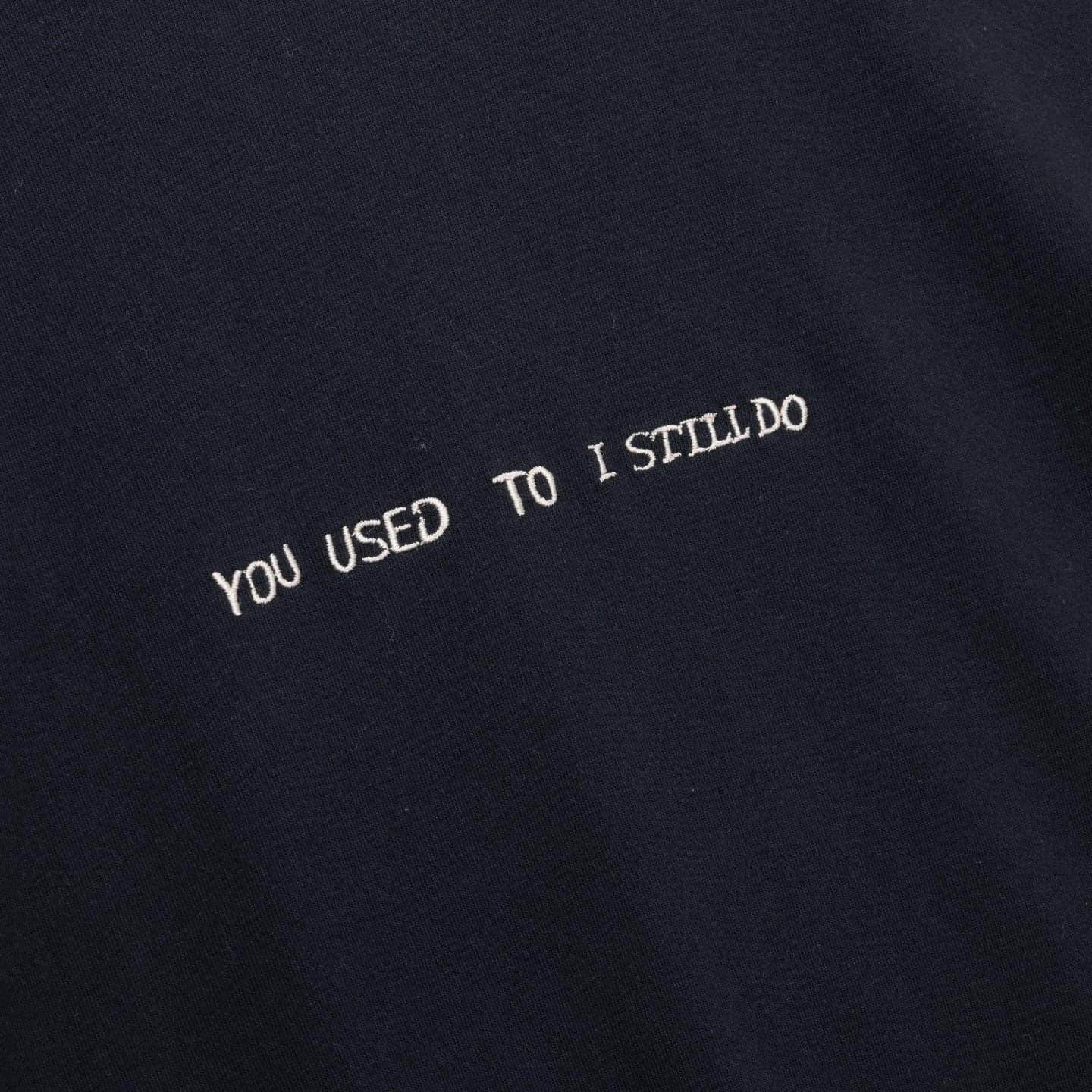 You Used To I Still Do Tee