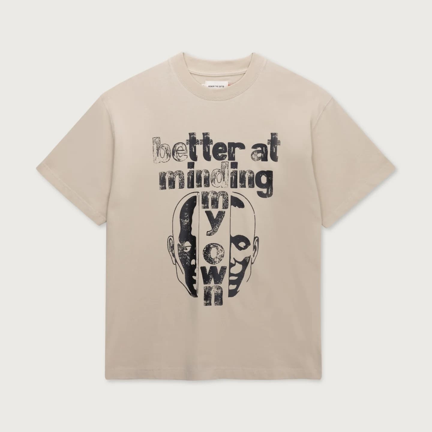 Better At Minding My Own Tee