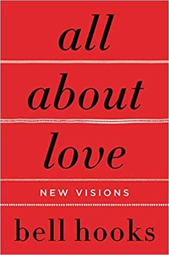 All About Love: New Visions (Bell Hooks Love Trilogy)